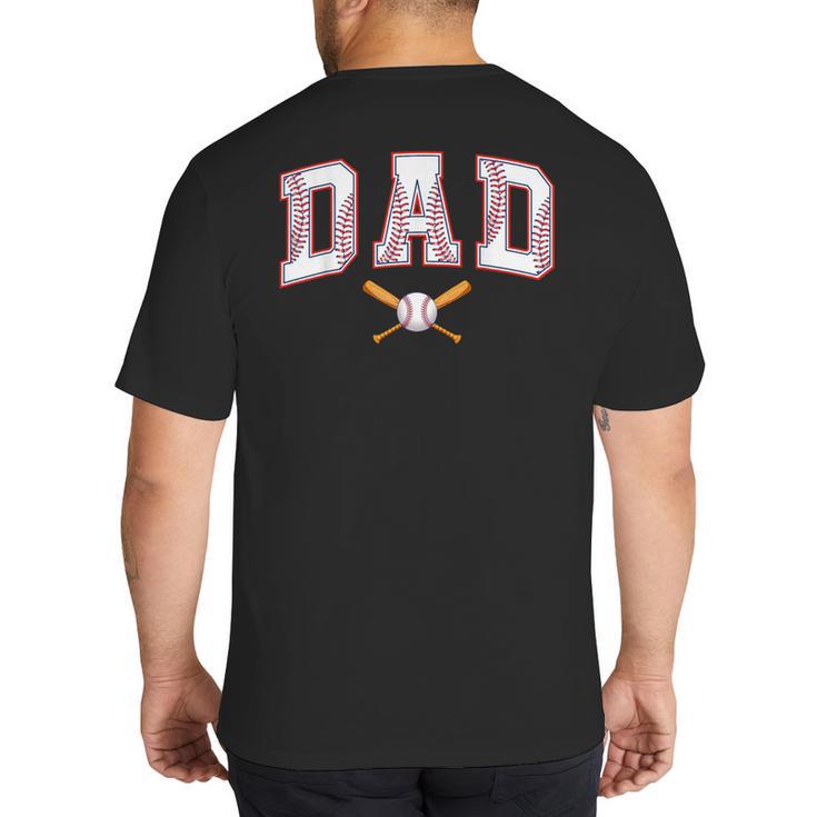 Baseball Dad Shirt Baseball Player Game Day Father's Day Big And Tall Men's T-Shirt Back Print