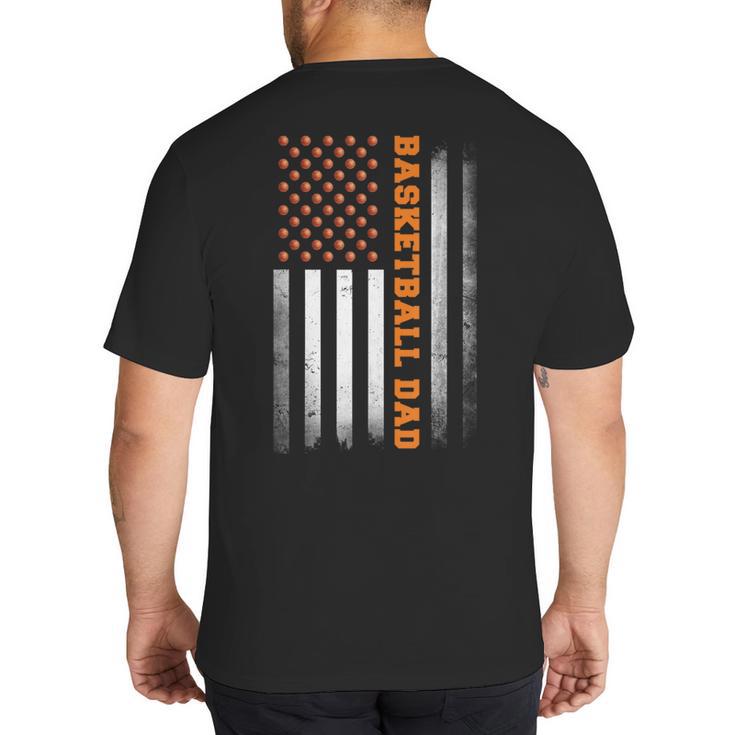 Basketball Dad USA US Flag Basketball Men Big And Tall Men's T-Shirt Back Print