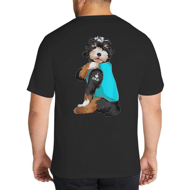 Bernedoodle I Love Dad Tattoo Apparel Dog Dad Dads Big And Tall Men's T-Shirt Back Print