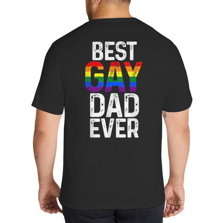 Best Gay Dad Ever LGBTQ Big And Tall Men's T-Shirt Back Print
