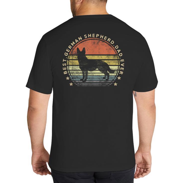 Best German Shepherd Dad Ever Daddy Dog Lover Owner Big And Tall Men's T-Shirt Back Print