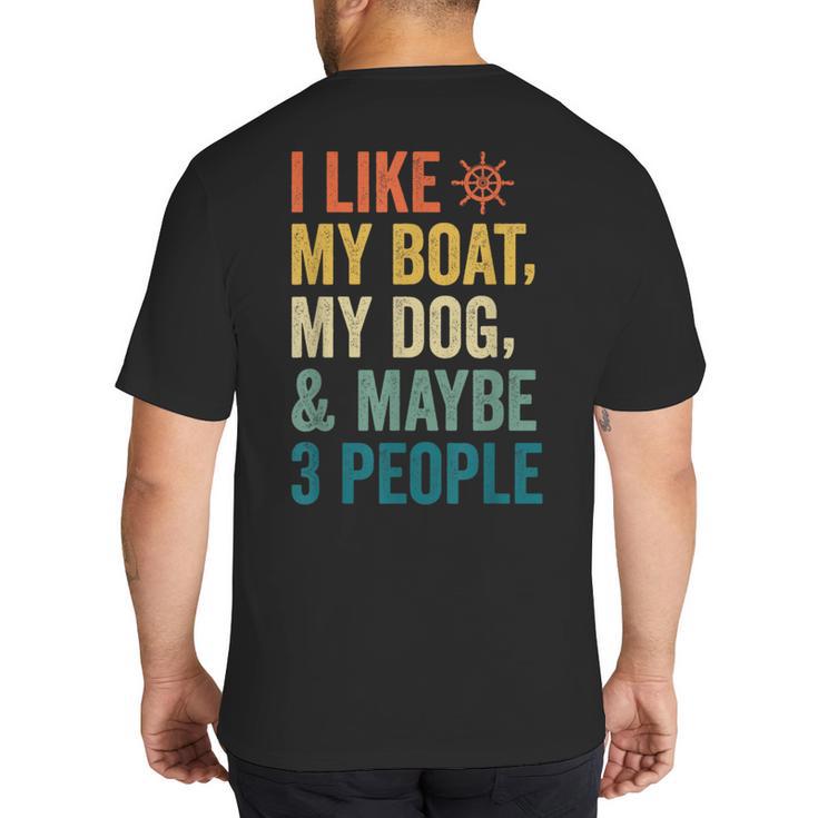 I Like My Boat Dog And Maybe 3 People Retro Sailor Dad Big And Tall Men's T-Shirt Back Print