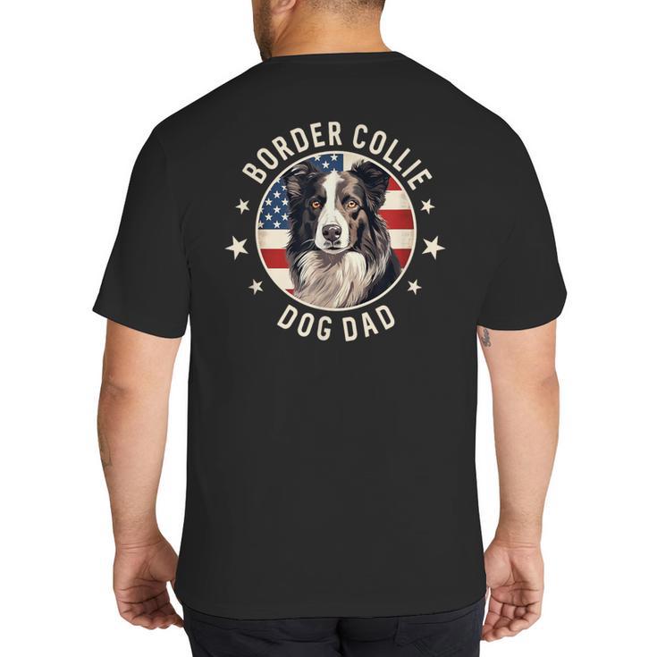 Border Collie Dog Owner For Men Border Collie Dad Big And Tall Men's T-Shirt Back Print