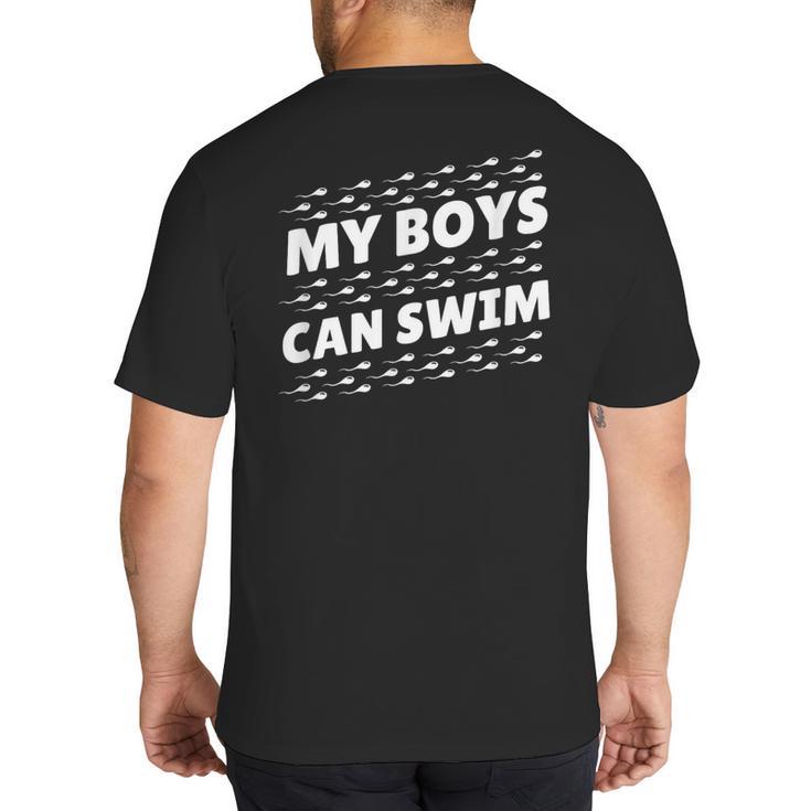 My Boys Can Swim T-Shirt First Time Dad To Be Big And Tall Men's T-Shirt Back Print