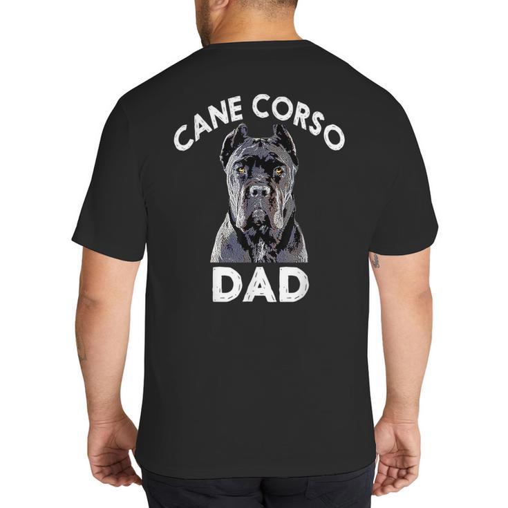 Cane Corso Dad Italian Mastiff  T-Shirt Big And Tall Men's T-Shirt Back Print