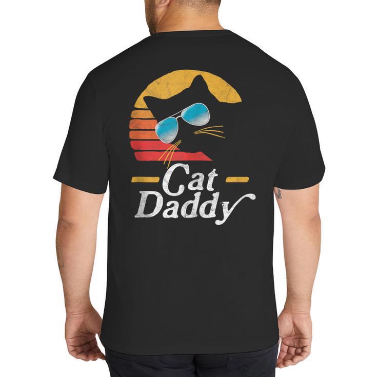 Cat Daddy Vintage 80s Style Cat Retro Sunglasses Distressed Big And Tall Men's T-Shirt Back Print