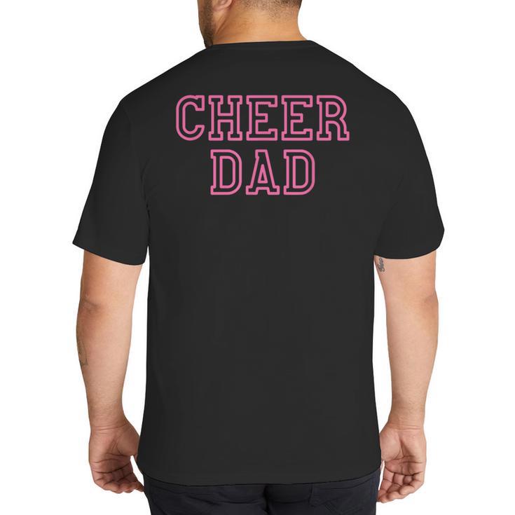 Cheer Dad Pink Cheerleading Big And Tall Men's T-Shirt Back Print
