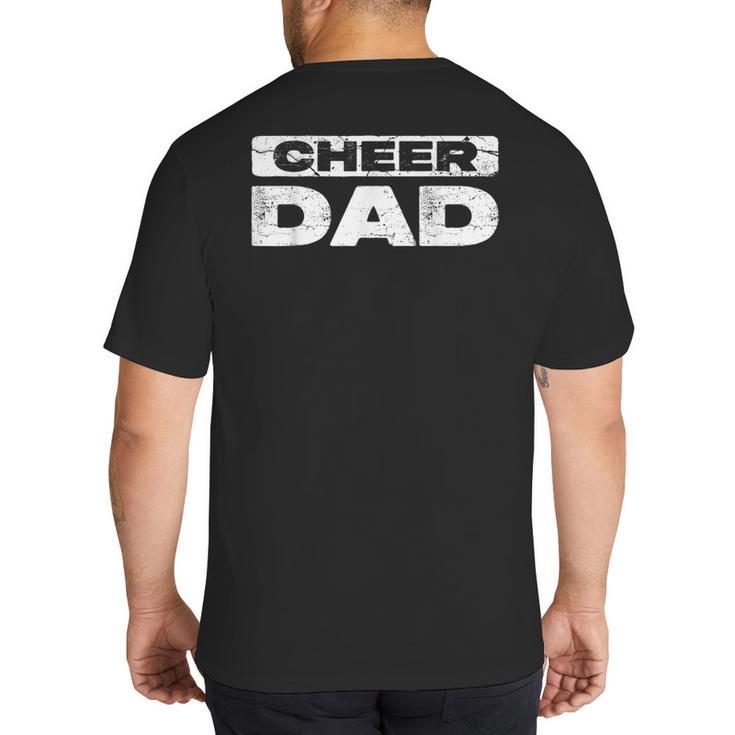 Cheer Dad Shirt Men Fathers Day Cheerleading Dad Big And Tall Men's T-Shirt Back Print