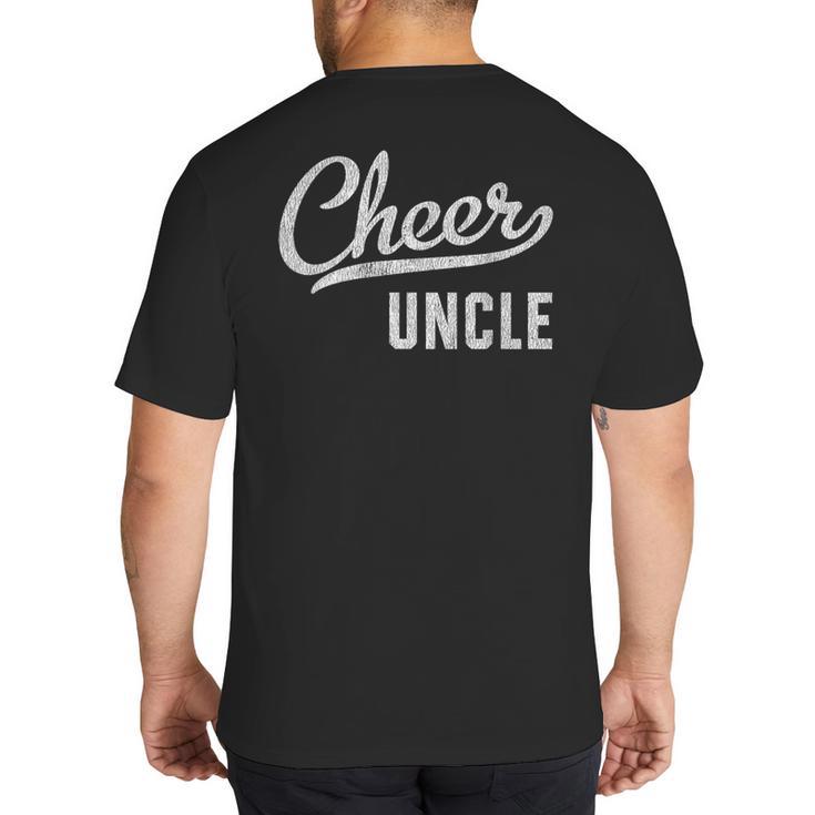Cheer Dad Shirts Cheer Uncle Proud Cheerleading Uncle Big And Tall Men's T-Shirt Back Print
