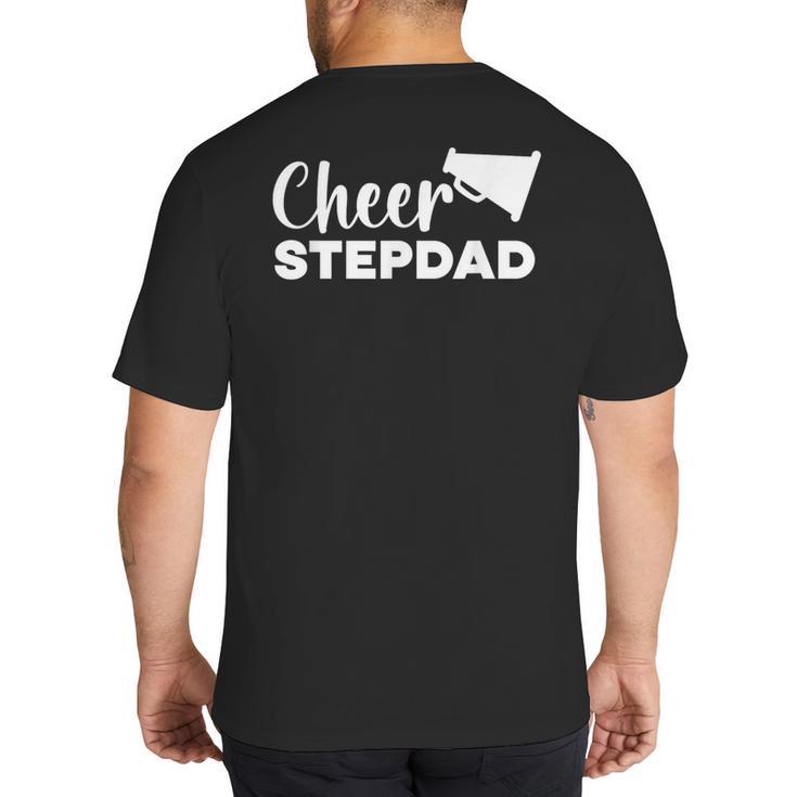 Cheer Stepdad Cheerleading Step Dad Cheerleader Stepfather Big And Tall Men's T-Shirt Back Print