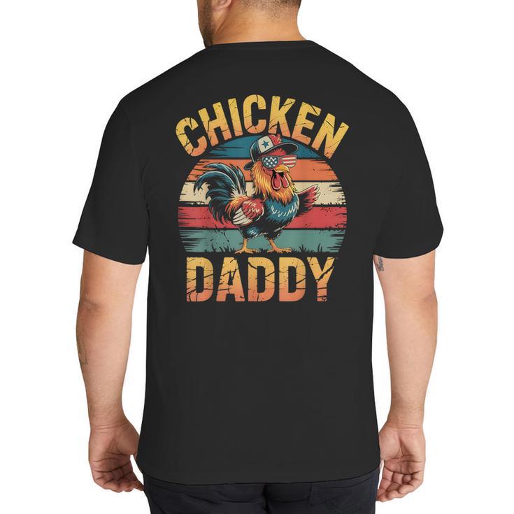 Chicken Daddy Farmer For Men Big And Tall Men's T-Shirt Back Print