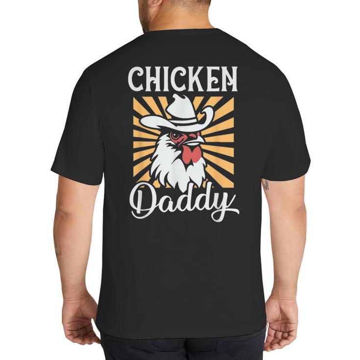 Chicken Daddy Vintage Poultry Farmer Fathers Day Big And Tall Men's T-Shirt Back Print
