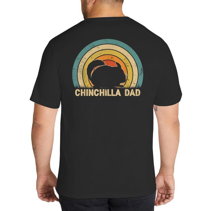 Chinchilla Dad Father's Day Chinchilla Lover Dad Daddy Big And Tall Men's T-Shirt Back Print