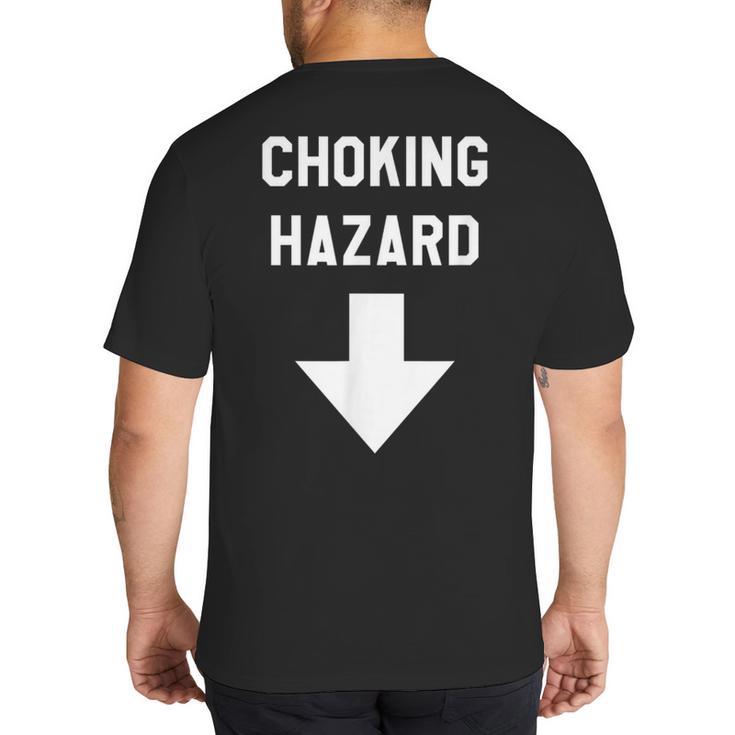 Choking Hazard Adult Dad Joke Big And Tall Men's T-Shirt Back Print