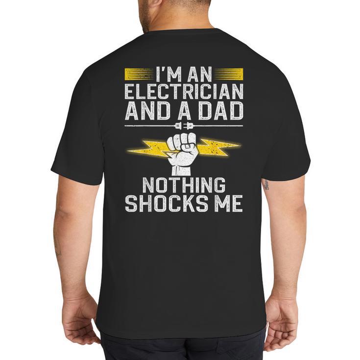 Cool Electrician For Men Dad Professional Electrician Big And Tall Men's T-Shirt Back Print