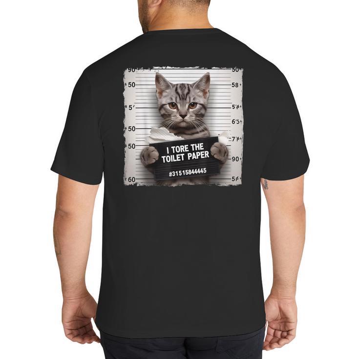 Cute Cat Mugshot Humorous Cat For Cats Lover Cat Mom Cat Dad Big And Tall Men's T-Shirt Back Print