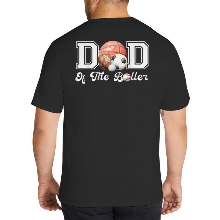 Dad Of The Birthday Boller Born 2 Ball Matching Family Party Big And Tall Men's T-Shirt Back Print