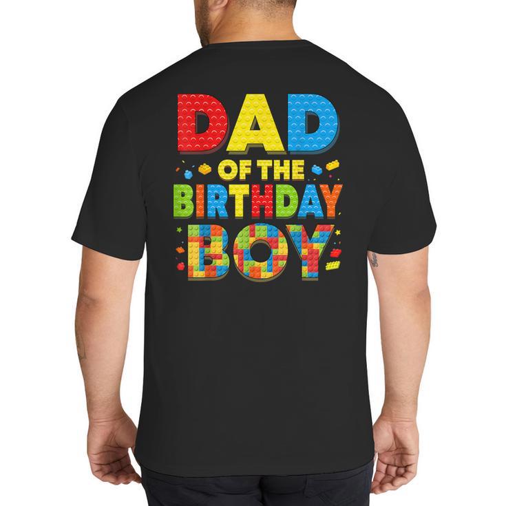 Dad Of The Birthday Boy Building Block Birthday Big And Tall Men's T-Shirt Back Print