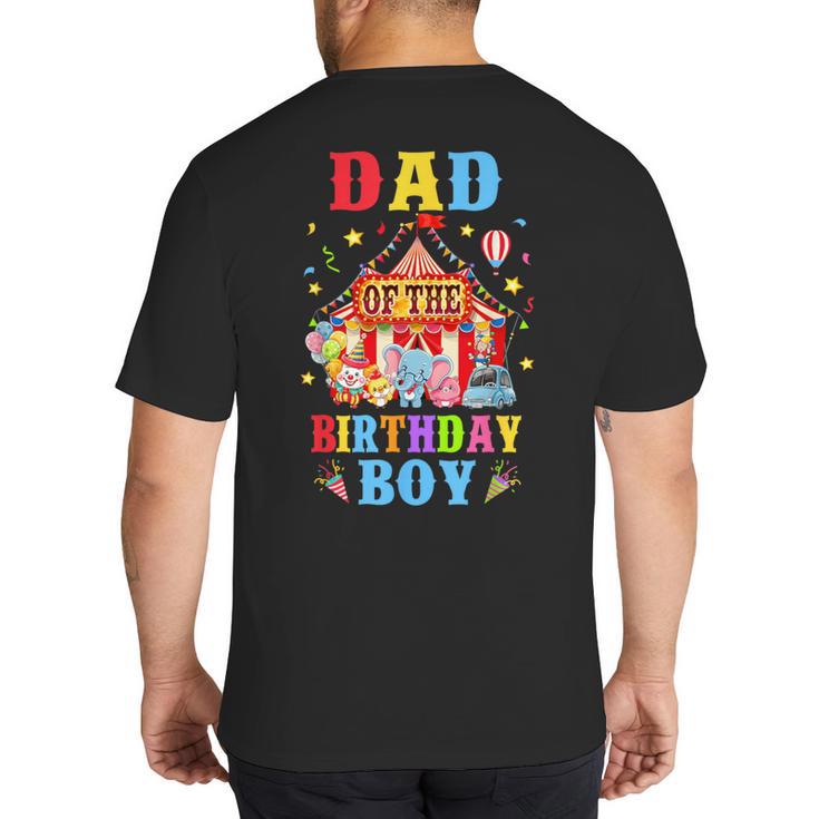 Dad Of The Birthday For Boy Circus Carnival Theme Party Big And Tall Men's T-Shirt Back Print