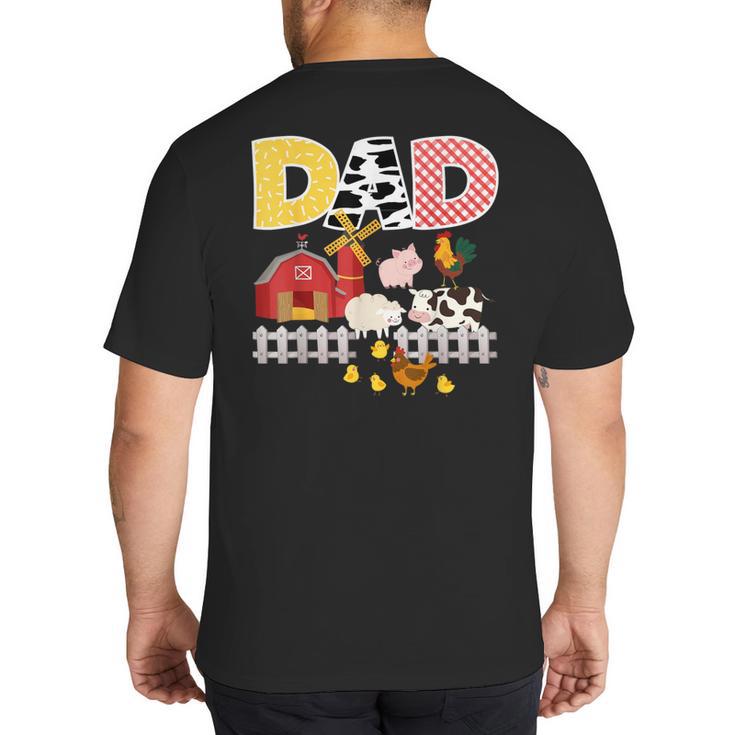 Dad Birthday Boy Farm Animal Farming Farmer Family B-Day Big And Tall Men's T-Shirt Back Print