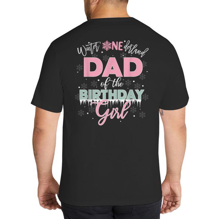 Dad Of The Birthday Girl Shirt Winter Onederland Family Big And Tall Men's T-Shirt Back Print