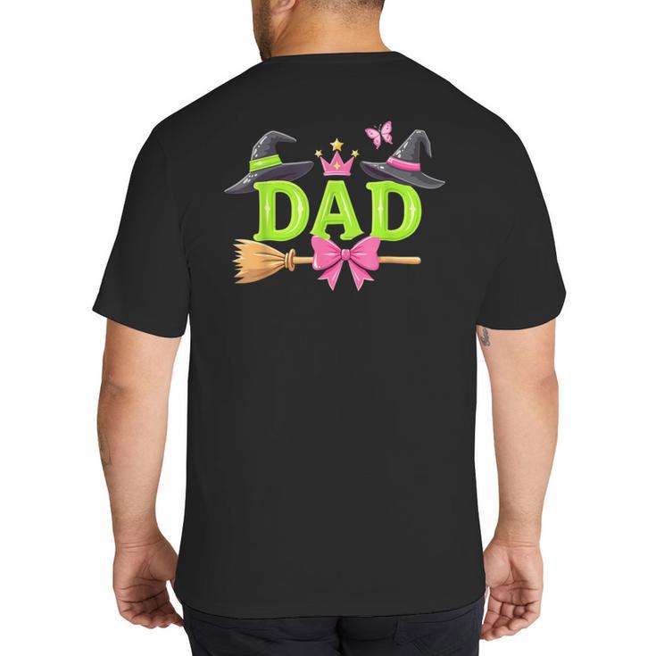 Dad Of The Birthday Girl Witch Family Party Decorations Big And Tall Men's T-Shirt Back Print