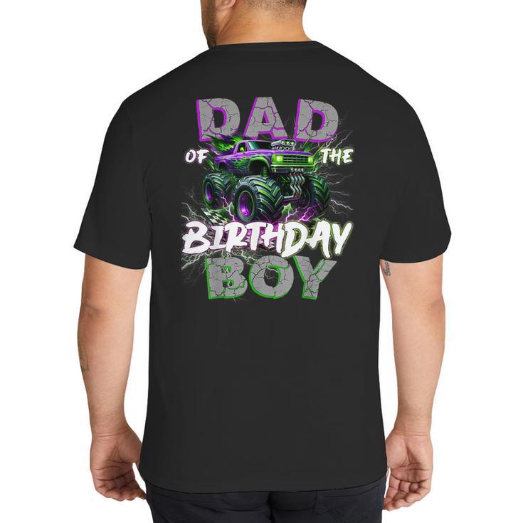 Dad Of The Birthday Monster Truck Family Matching Party Big And Tall Men's T-Shirt Back Print