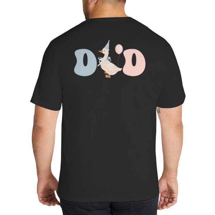 Dad Daddy Of The Birthday Silly Goose Family Big And Tall Men's T-Shirt Back Print