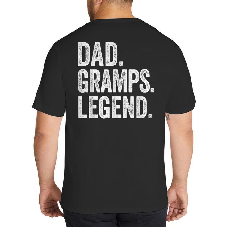 Dad Gramps Legend Vintage Distressed Bold Gramps Graphic Big And Tall Men's T-Shirt Back Print