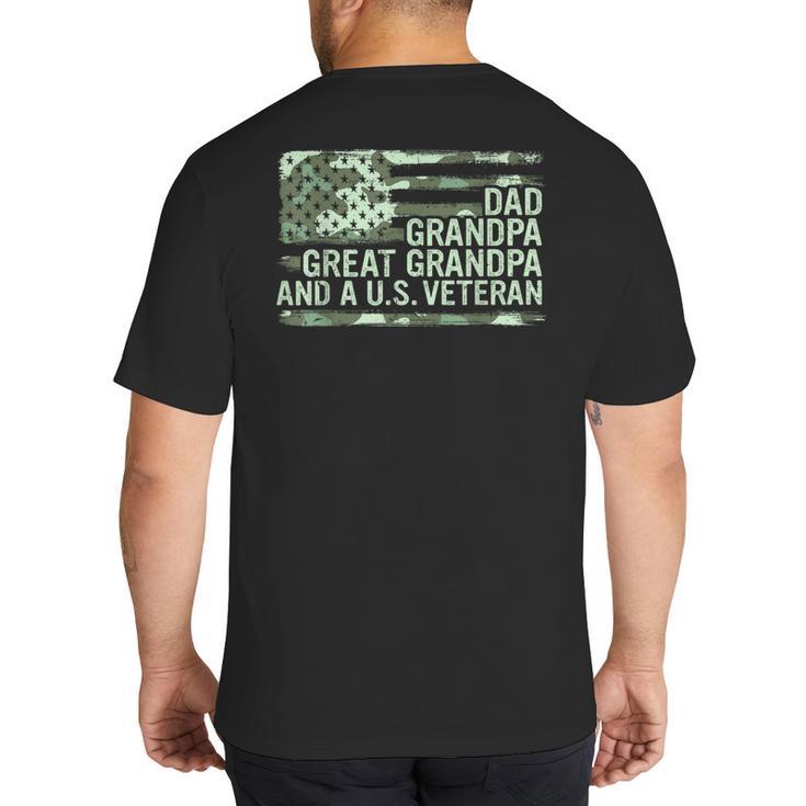Dad Grandpa Great Grandpa Veteran Fathers Day Great Grandpa Big And Tall Men's T-Shirt Back Print
