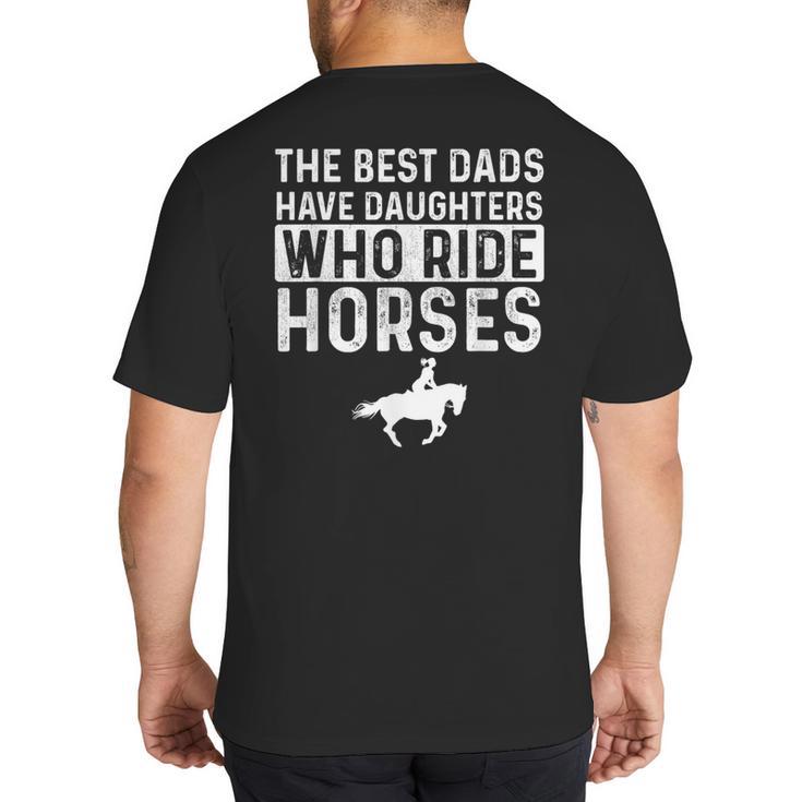 Dad Of Horse Lover Equestrian Horseback Rider Big And Tall Men's T-Shirt Back Print