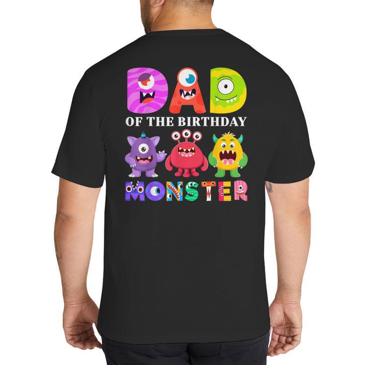 Dad Little Monster Kids 1st Birthday Party Family Monster Small Big And Tall Men's T-Shirt Back Print