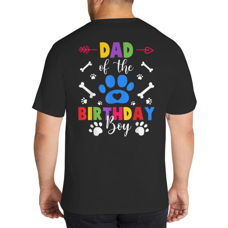 Dad And Mom Of The Birthday Boy Dog Paw Family Matching Big And Tall Men's T-Shirt Back Print