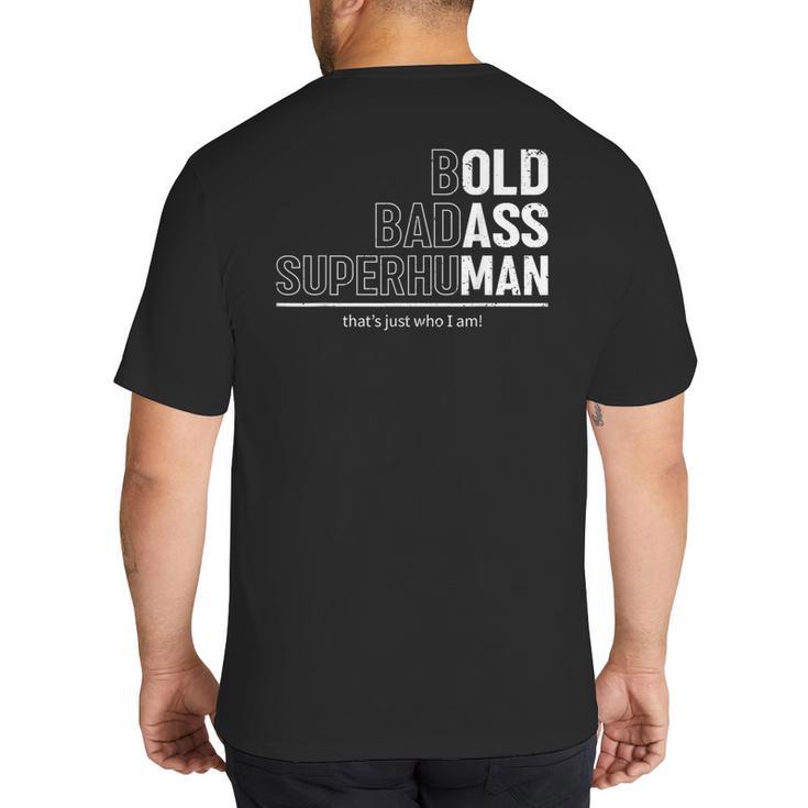 Dad Old Man Grandpa Gag Birthday Fathers Day Dad Big And Tall Men's T-Shirt Back Print