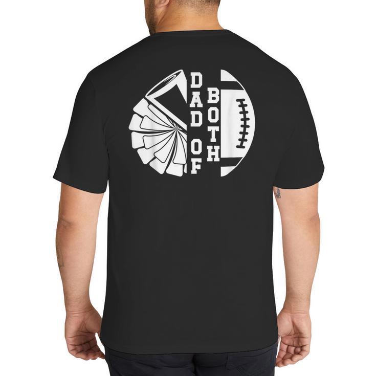 Dad Of Both Proud Football And Cheer Dad Big And Tall Men's T-Shirt Back Print