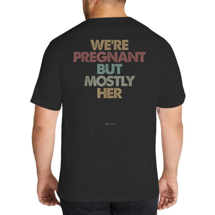 Dad To Be For Soon To Be Dad For New Dad Father Big And Tall Men's T-Shirt Back Print