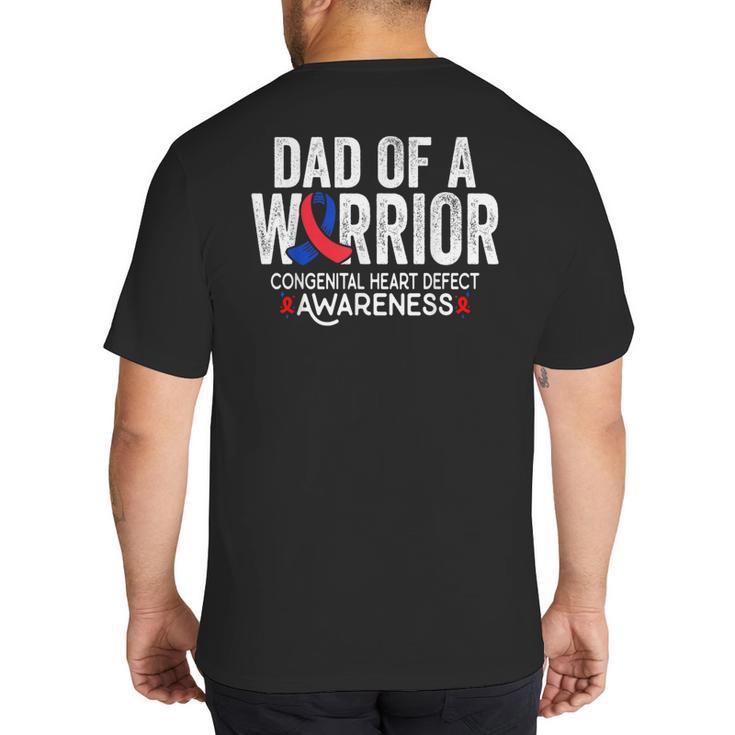 Dad Of a Warrior CHD Congenital Heart Defect Awareness CHD Big And Tall Men's T-Shirt Back Print