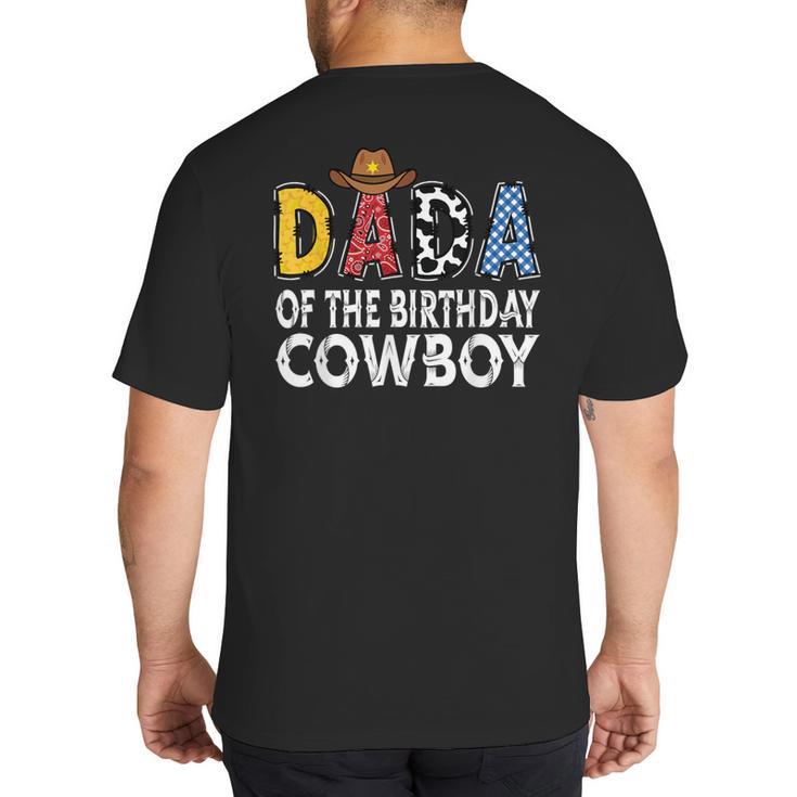 Dada 1st Birthday Cowboy Western Dada Birthday Boy Big And Tall Men's T-Shirt Back Print
