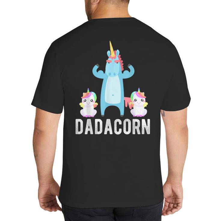 Dadacorn Unicorn Lover Tee For Papa Dad And Kid Big And Tall Men's T-Shirt Back Print