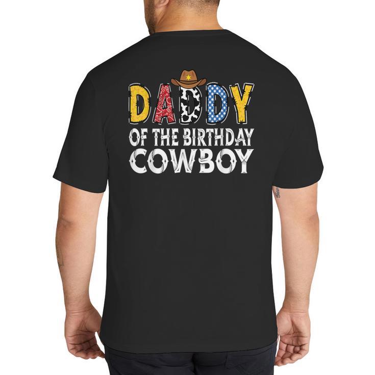 Daddy 1st Birthday Cowboy Western Daddy Birthday Boy Big And Tall Men's T-Shirt Back Print
