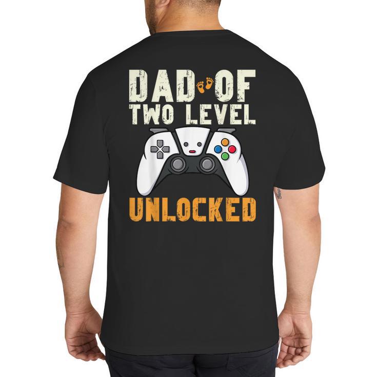 Daddy Again Leveled Up To Dad Of 2 Gamer Dad Level Unlocked Big And Tall Men's T-Shirt Back Print