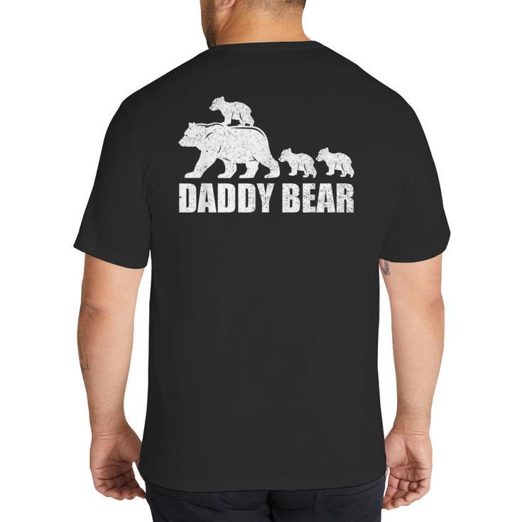 Daddy Bear 3 Cubs Shirt Daddy Bear 3 Kids Tshirt Dad 3 Kids Big And Tall Men's T-Shirt Back Print