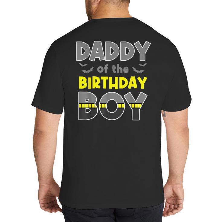 Daddy Of The Birthday Boy Bat Family Party Theme Boys Big And Tall Men's T-Shirt Back Print