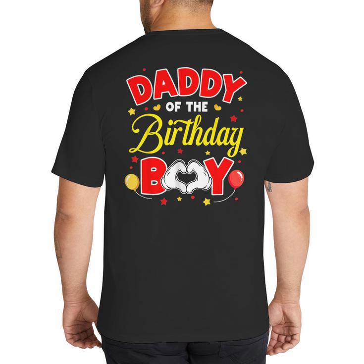 Daddy Of The Birthday Boy Matching Dad Son Family Birthday Big And Tall Men's T-Shirt Back Print
