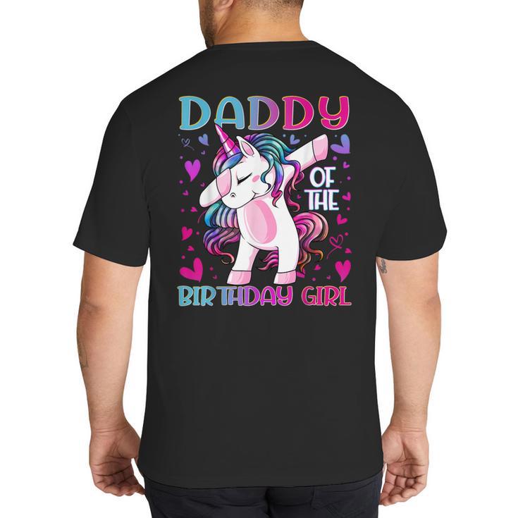 Daddy Of The Birthday Girl Dabbing Unicorn Dad Daddy Small Big And Tall Men's T-Shirt Back Print