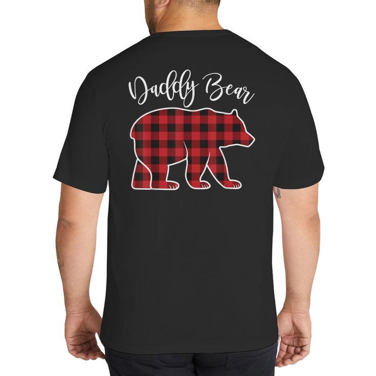 Daddy Dad Bear Pajama Red Buffalo Xmas Family Christmas Big And Tall Men's T-Shirt Back Print