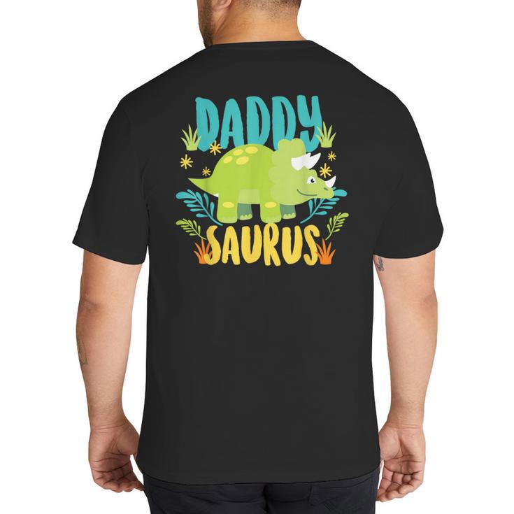Daddy Dad Saurus Rex Dinosaur Dino For Father Big And Tall Men's T-Shirt Back Print