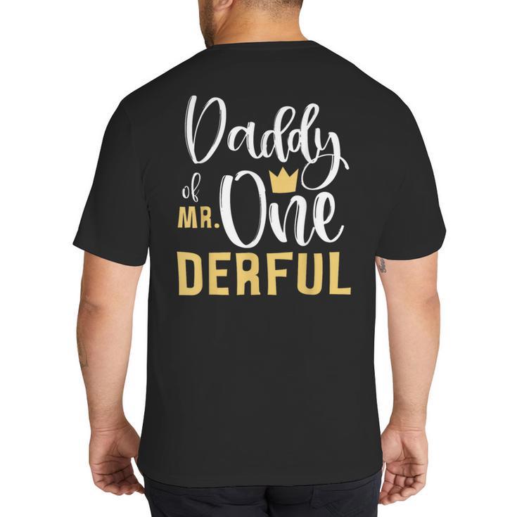 Daddy Of Mr Onederful 1st Birthday First One-Derful Matching Big And Tall Men's T-Shirt Back Print