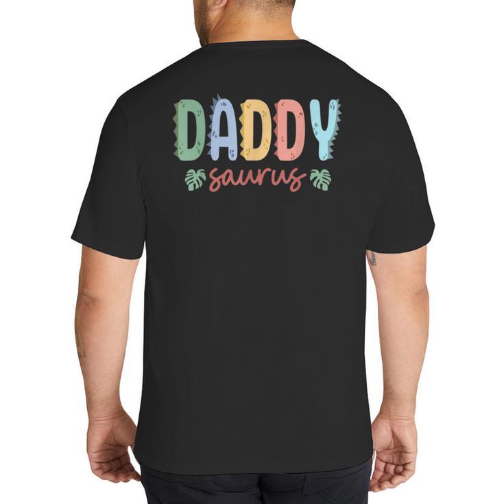 Daddy Saurus Dad Dinosaur Three Rex Birthday Boy Girl Family Big And Tall Men's T-Shirt Back Print