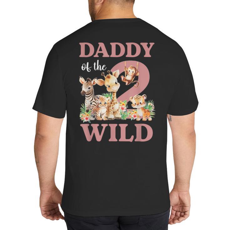 Daddy Of The Two Wild Zoo 2nd Birthday Safari Jungle Animal Big And Tall Men's T-Shirt Back Print